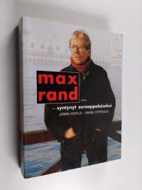 Max Rand - syntynyt eurooppalaiseksi
