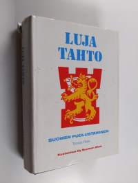 Luja tahto : Suomen puolustaminen