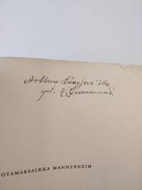 Sotamarsalkka Mannerheim (signeerattu, tekijän omiste)
