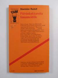 Päivänkakkaroita linnanneidille