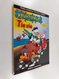 Vauhtipalat : Tie vie