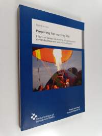 Preparing for Working Life - Effects of Group Counseling on Adolescents&#039; Career Development and Mental Health