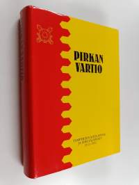 Pirkan vartio : Tampereen sotilaspiiri ja sen edeltäjäsotilaspiirit 1932-1992 - Tampereen sotilaspiiri ja sen edeltäjäpiirit 1932-1992