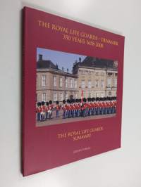 The Royal Life Guards Denmark 350 Years - 1658-2008 - Summary