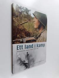 Ett land i kamp : veteranernas insats i krigen 1939-1945