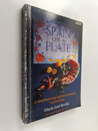 Spain on a Plate - A Mouthwatering Selection of Spanish Regional Food