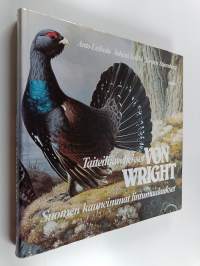 Taiteilijaveljekset von Wright : Suomen kauneimmat lintumaalaukset