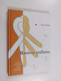 Rusinat pullasta : Pitkon parhaat palat Ahosta Öhmaniin