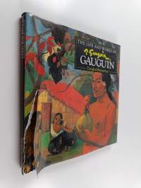 The life and works of Gauguin
