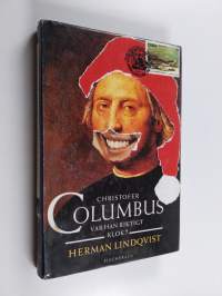 Christofer Columbus : var han riktigt klok?