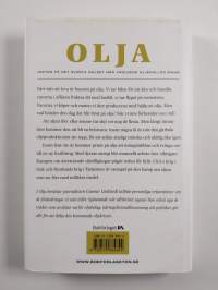 Olja : jakten på det svarta guldet när världens oljekällor sinar