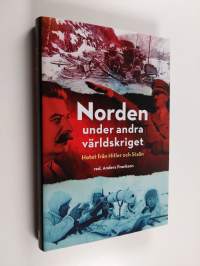 Norden under andra världskriget  : hotet från Hitler och Stalin