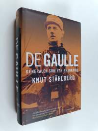 De Gaulle : generalen som var Frankrike