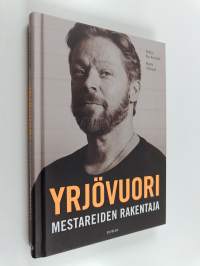 Mestareiden rakentaja - Yrjövuori