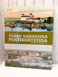 Turku vanhoissa postikorteissa