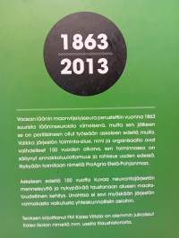 Askeleen edellä 150 vuotta