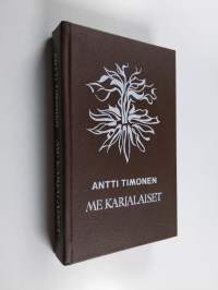 Me karjalaiset : romaani