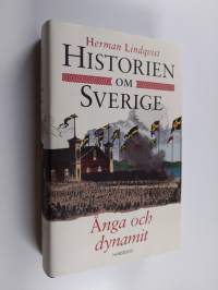 Historien om Sverige : ånga och dynamit
