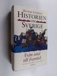 Historien om Sverige - Från istid till framtid