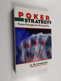 Poker Strategy : Proven Principles for Winning Play