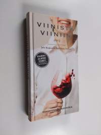 Viinistä viiniin. 2013 : viininystävän vuosikirja