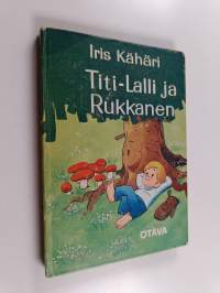 Titi-Lalli ja Rukkanen