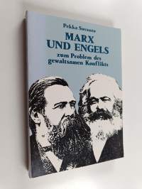 Marx und Engels zum Problem des gewaltsamen Konflikts