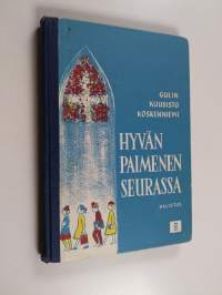 Hyvän paimenen seurassa : kansalaiskoulun uskonnon ja uskontojen historian oppikirja B, VII ja VIII luokka