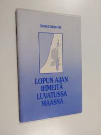 Lopun ajan ihmeitä luvatussa maassa