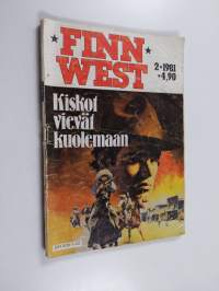 Finnwest 2/1981 : Kiskot vievät kuolemaan