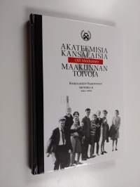 Karjalaisen osakunnan historia (1944-2004), 2 - Akateemisia kansalaisia ja maakunnan toivoja