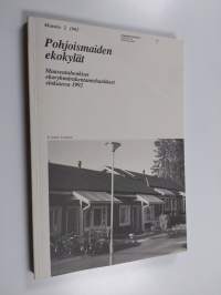 Pohjoismaiden ekokylät : maaseutuhenkiset ekoryhmärakentamishankkeet elokuussa 1992