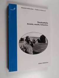 Sivutuotteita : arvioita, esseitä, katsauksia (signeerattu, tekijän omiste)