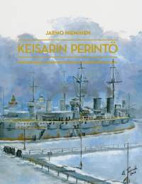 Keisarin perintö - Kertomuksia Helsingin sotilassaarten historiasta