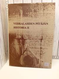 Vehkalahden pitäjän historia II