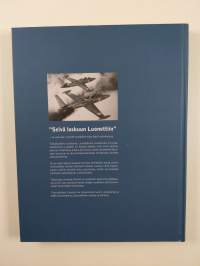 Luonetti : 75 vuotta sotilasilmailua Keski-Suomen taivaalla : Luonetjärven varuskunnan historia