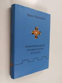 Mannerheim-ristin ritarien säätiö 50 vuotta 1951-2000