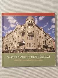 Sata vuotta kalliopohjalla Kalliopohjassa. Elämää kruununhakalaisessa kerrostalossa [ Liisankatu 9 Kruununhaka Hleinki]