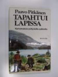 Tapahtui Lapissa. Kertomuksia pohjoisilta palkisilta 