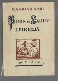 Piiri- ja laululeikkejäKirjaHenkilö Kari, Kaarina, WSOY 1946.kansi Martta Wendelin