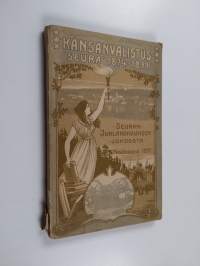 Kansanvalistus-seura 1874-1899 : seuran juhlakokouksen johdosta kesäkuussa 1899