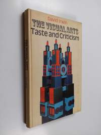 The visual arts - Taste and criticism