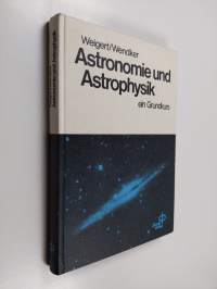 Astronomie und Astrophysik - ein Grundkurs