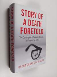 Story of a Death Foretold - The Coup Against Salvador Allende, 11 September 1973