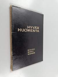 Hyvää huomenta : runoja (signeerattu, tekijän omiste)