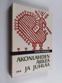 Akonlahden arkea ja juhlaa