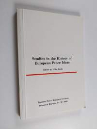 Studies in the history of European peace ideas