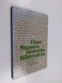 Opas Suomen historian lähteistöön