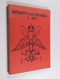 Bysantti ja pohjola 1/1977