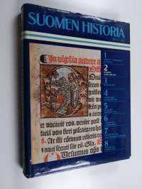 Suomen historia 2 : Keskiaika ; Valtaistuinriitojen ja uskonpuhdistuksen aika ; Kansankulttuurin juuret